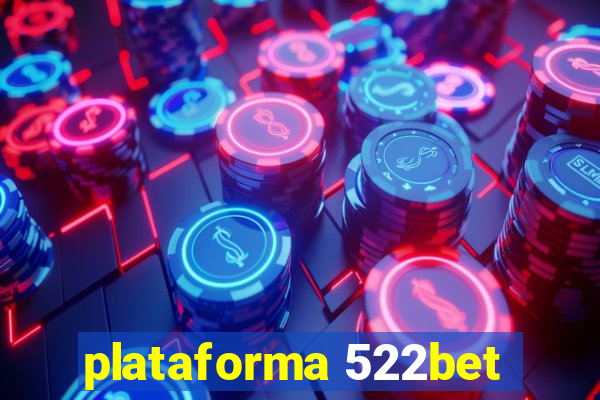 plataforma 522bet